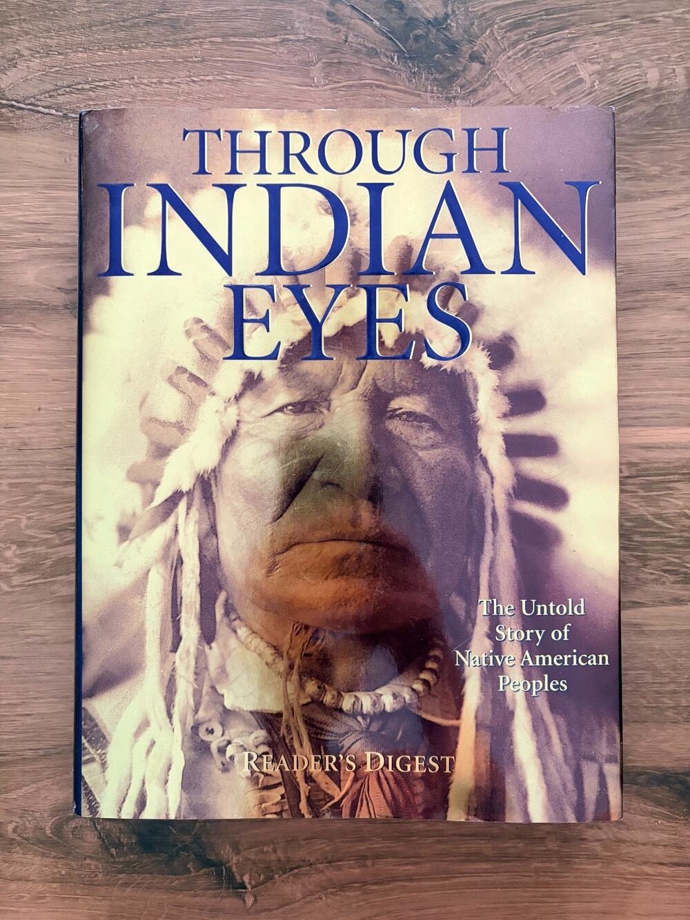 Native American History Book Through Indian Eyes 1st Ed Reader’s Digest 1995